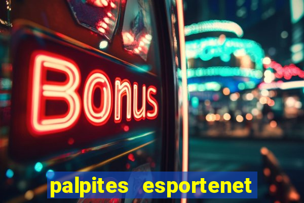 palpites esportenet jogos de hoje